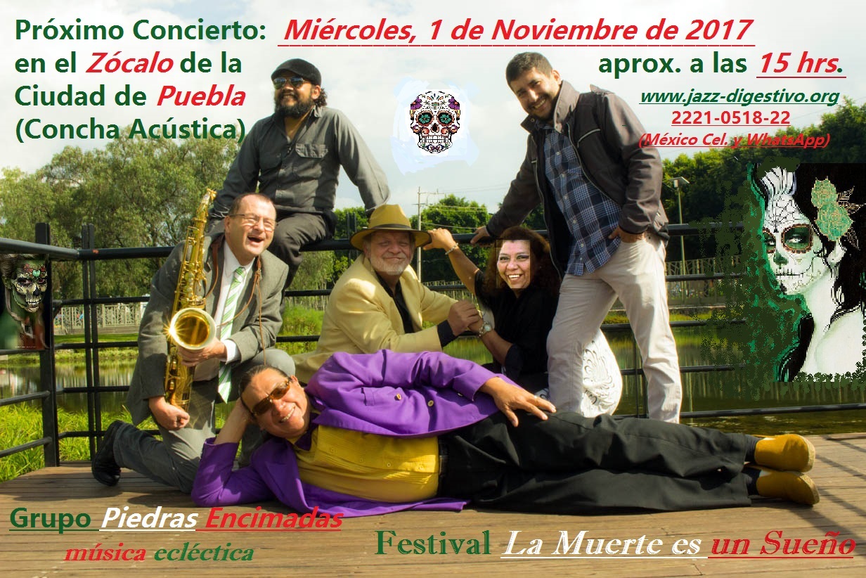 Grupo Piedras Encimadas en el Parque de los Gigantes PUEBLA -- 
www.jazz-digestivo.org